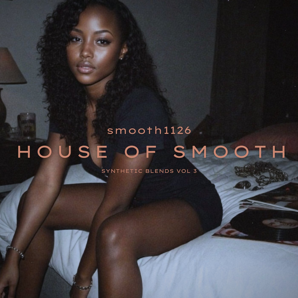 Synthetic Blends Vol. 3 — House of Smooth — album cover
